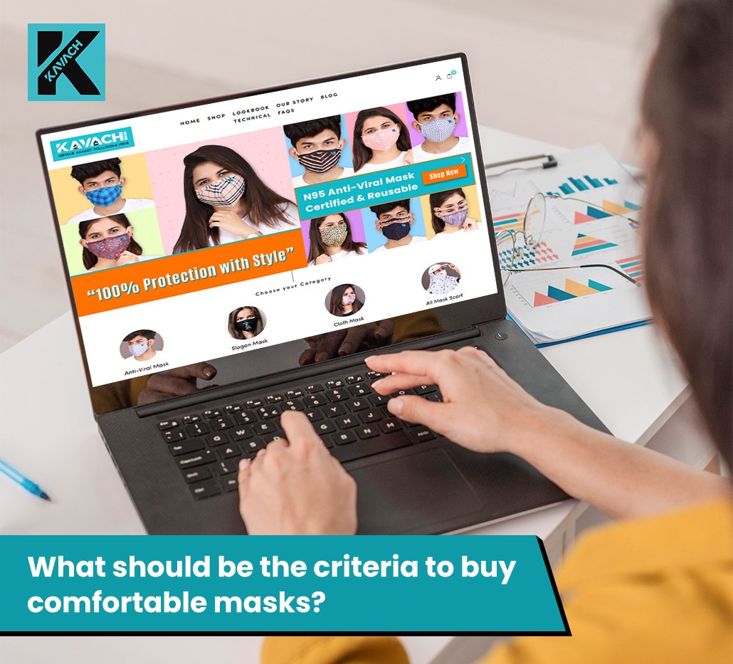 What should be the criteria to buy comfortable mask?